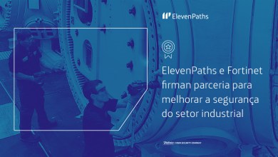 ElevenPaths da Telefonica expande sua colaboração com a Fortinet para melhorar a segurança do setor industrial